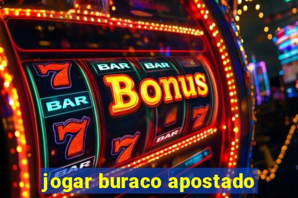 jogar buraco apostado